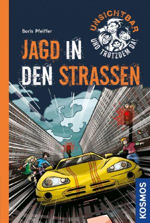 [Unsichtbar und trotzdem da! 04] • Jagd in den Straßen